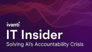 IT Insider: Solving AI Accountability Crisis