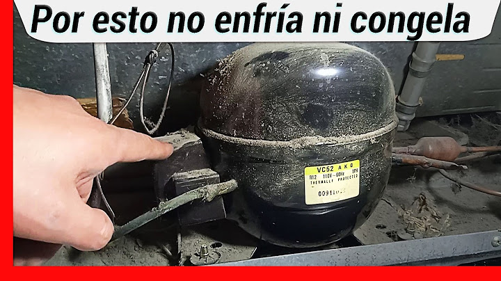 Refrigerador no enfría ni congela. REPÁRALO FÁCILMENTE