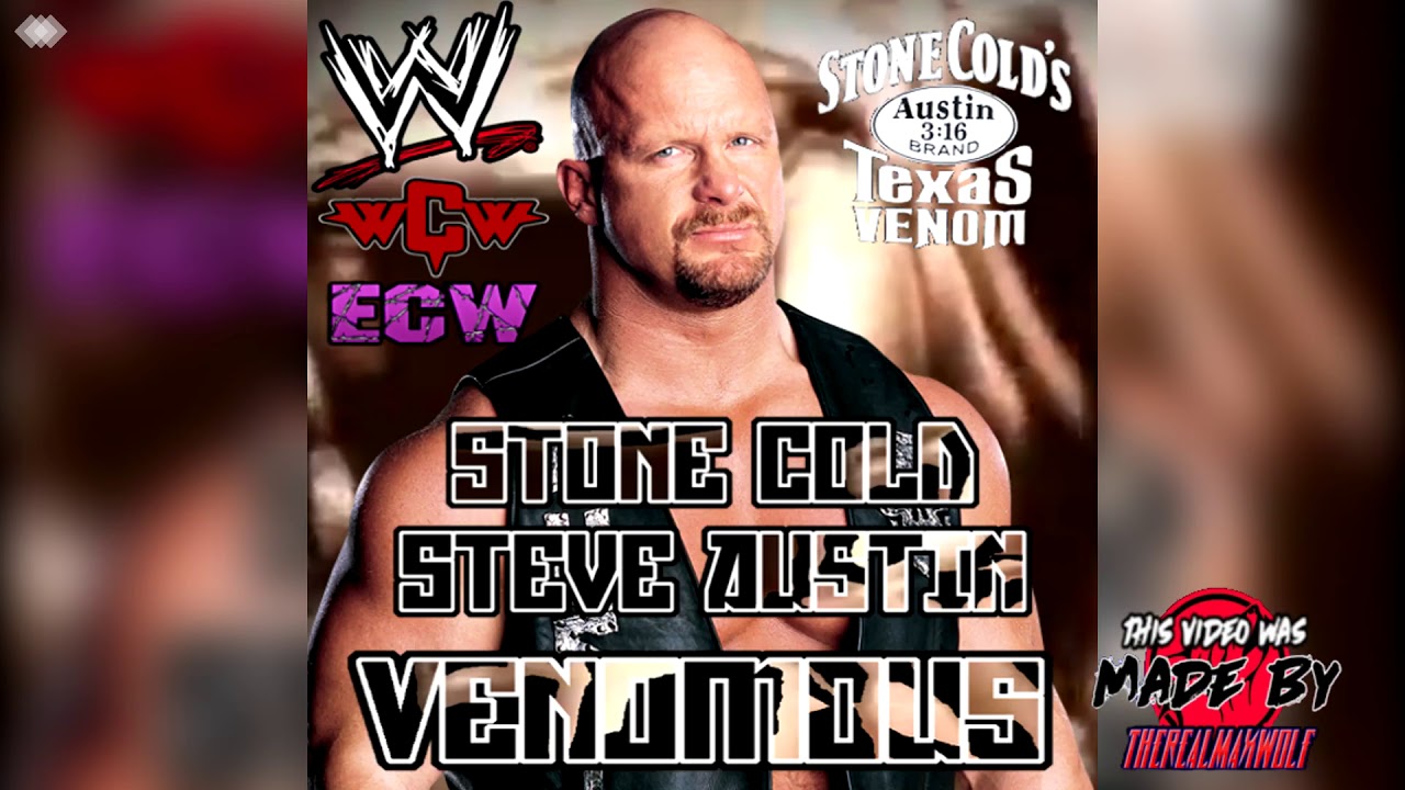 WWE: Venomous (Stone Cold Steve Austin) + AE (Arena Effect)