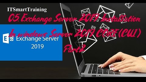 05. Exchange Server 2019 Install In Windows Server 2019 Core (CUI) Part-2