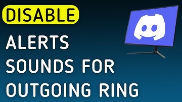 How To Disable Notifications Sounds For Outgoing Ring On Discord App On PC (New Update)