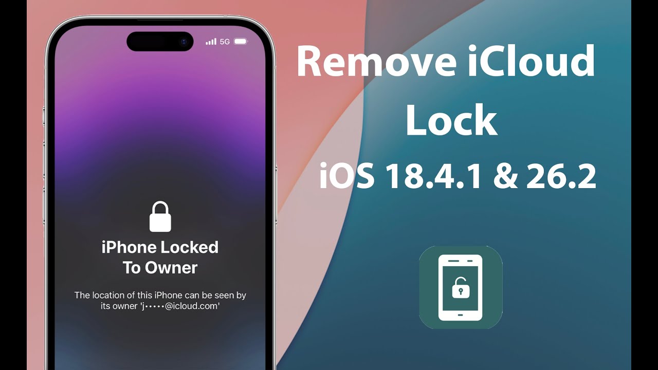 Complete Guide: Remove iCloud Activation Lock from iPhone 17 to iPhone X (iOS 18.4.1 & 26.2)