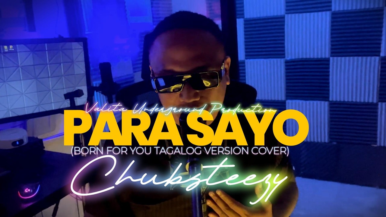 PARA SAYO - CHUBSTEEZY