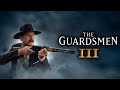 The Guardsmen Part III (2024) [Western] [Action]  Final Reckoning of the Outlaws | full movie