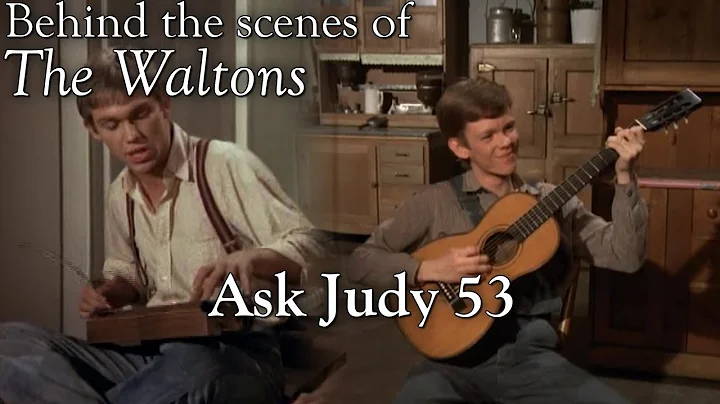 The Waltons - Ask Judy 53  - Behind the Scenes wit...