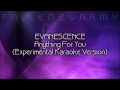 Evanescence - Anything For You (Experimental Karaoke Version) by FallenEvArmy