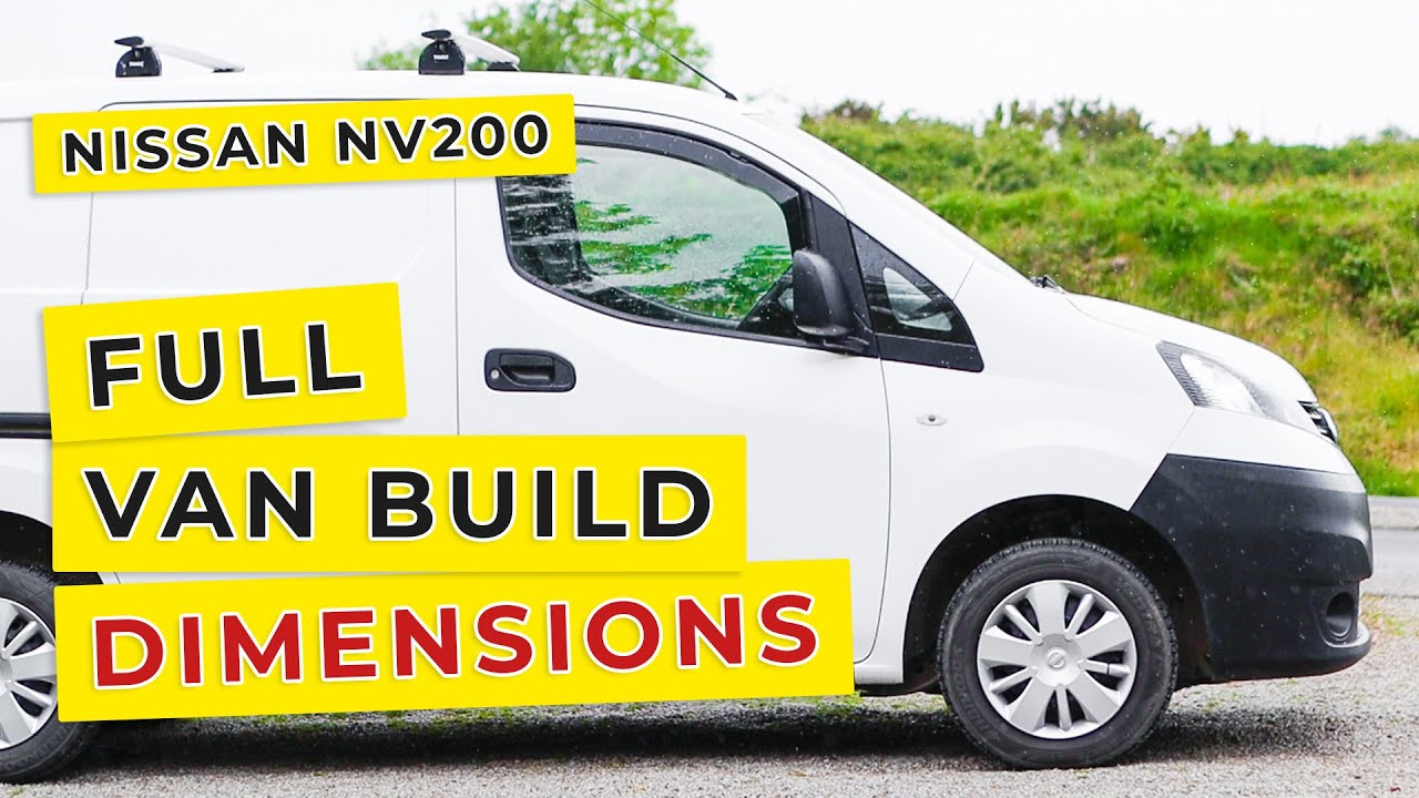 Full Dimensions For Converting An Nissan NV200 – The Tiny Camper Van