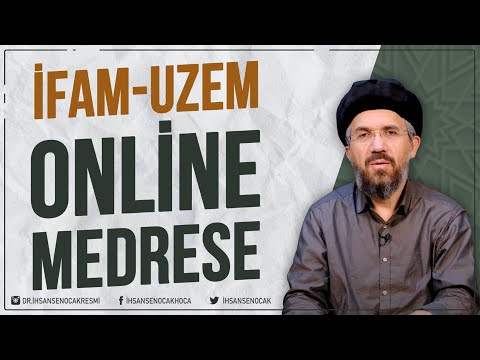 İFAM-UZEM Online Medrese | İhsan Şenocak