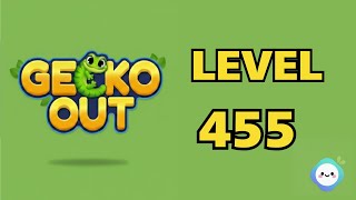 Gecko Out level 455|章魚Game館 Octopus Game Room