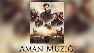 Kuruluş Osman - Aman Müziği