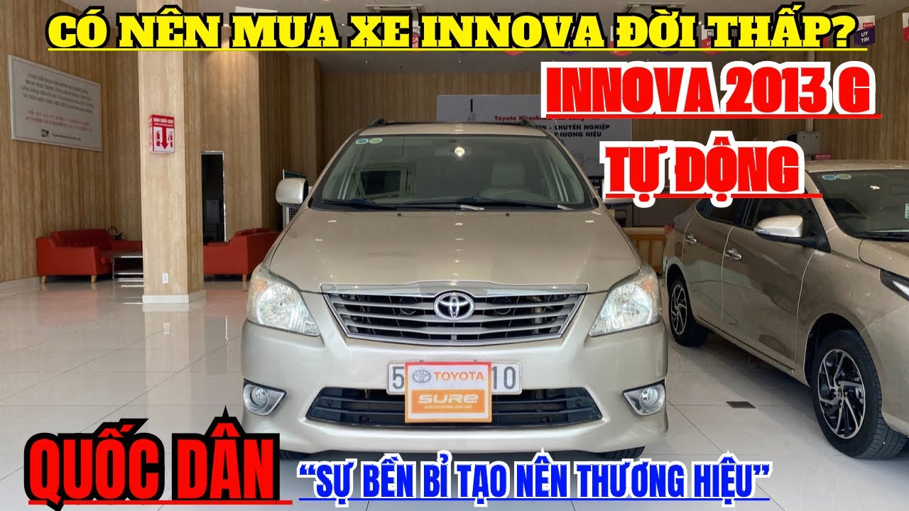 Xe Innova 2013 Có Nên Mua xe Innova đời thấp? Toyota Innova 2013 G Số Tự Động giá rẻ ...