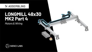 Sienci Labs LongMill MK2 48x30 Assembly Part 4 (Motors and Wiring)