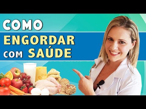 Vídeo: Como Engordar: Receitas De Nutricionistas