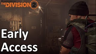 The Division 2 Early Access / And We&#39;re Back (LiveStream)(PS4 Pro)