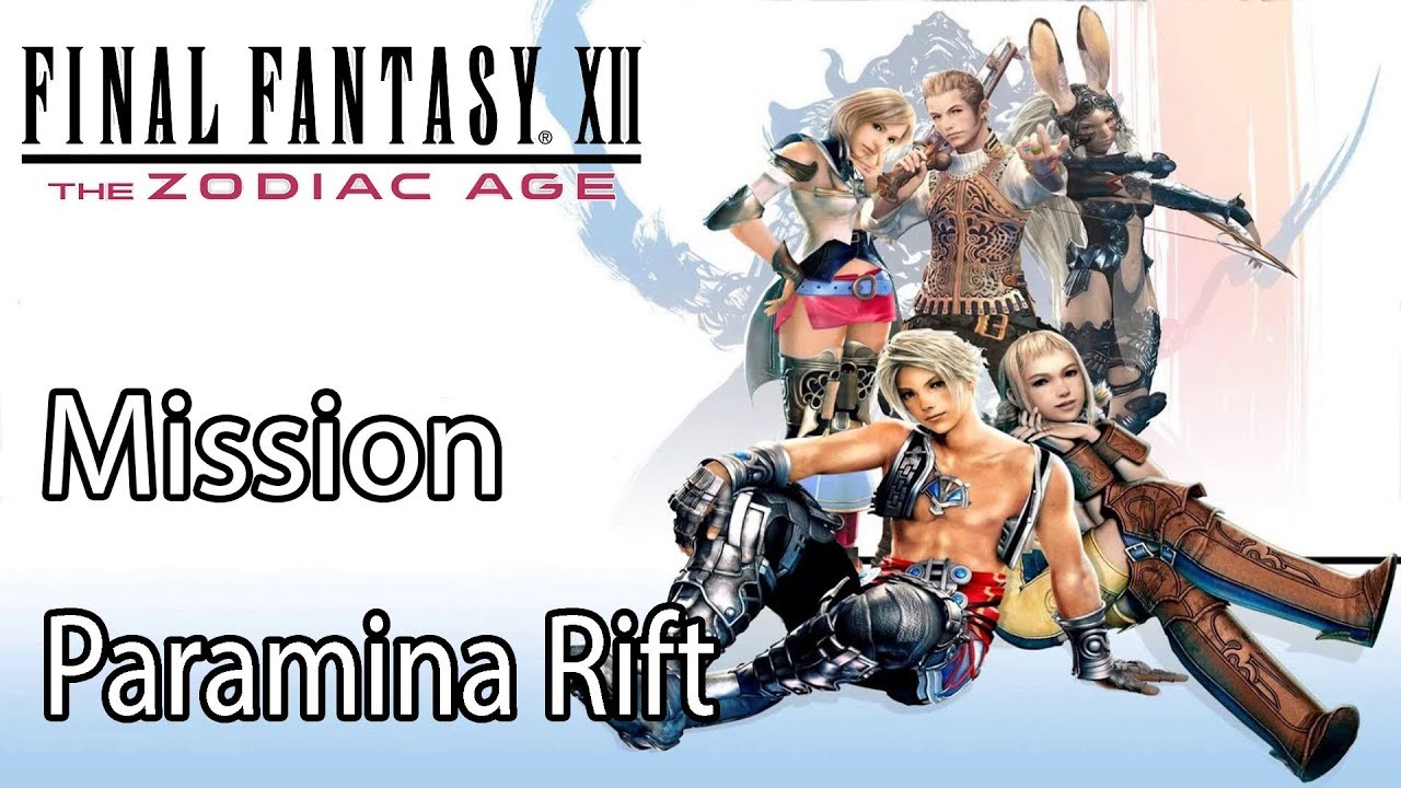 Final Fantasy XII: The Zodiac Age Mission Paramina Rift