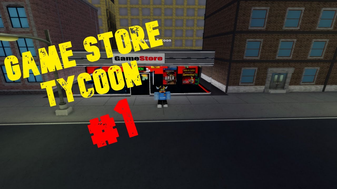 Game Store Tycoon 1 Making My Own Game Store Roblox Game Store Tycoon Youtube - building my own game store roblox game store tycoon 1