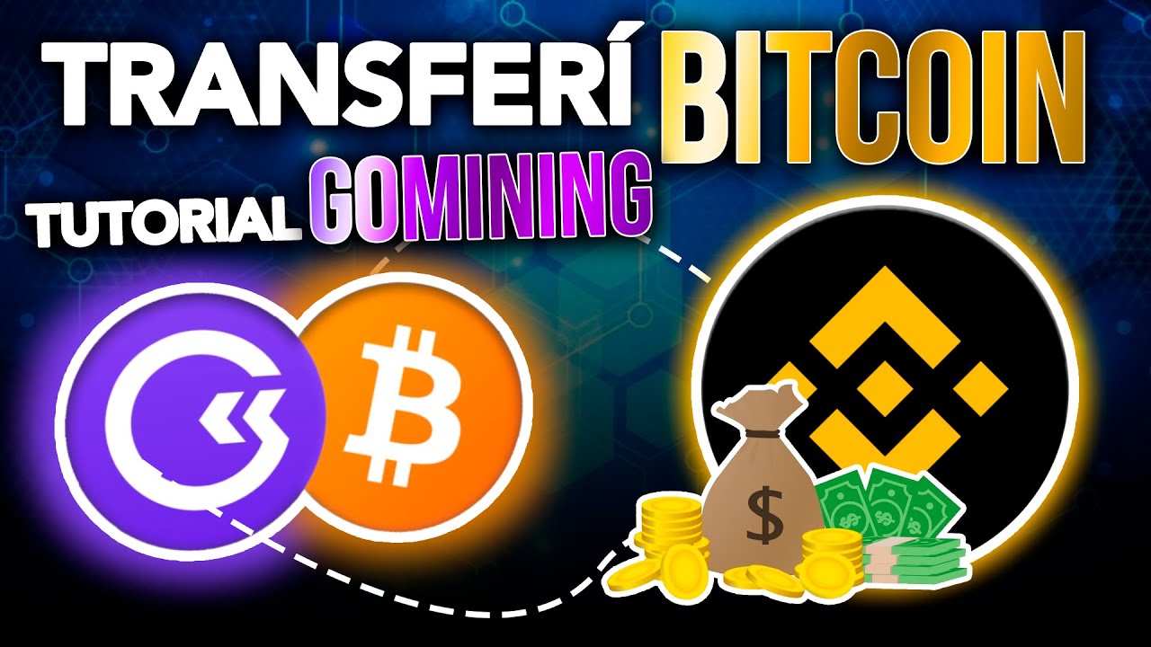 1️⃣7️⃣ Cómo Transferir Bitcoins de GOMINING a BINANCE: Paso a Paso 🔥  Tutorial 2024 ✅