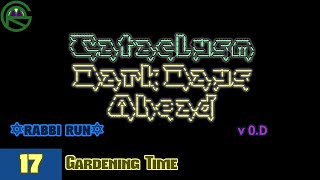 Cataclysm: Dark Days Ahead -- Episode 17: Gardening Time -- ✡Rabbi Run✡
