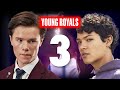 Young Royals Season 3 Trailer, Release Date, Cast (Predictions)