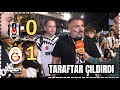 TARAFTAR ÇILDIRDI !! Beşiktaş 0-1 Galatasaray Olaylı Maç Sonu Taraftar Notları