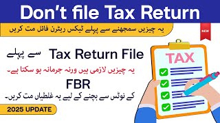 Dont File Your 2025 Tax Return Without Doing These 4 Things Fbr