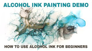 ALCOHOL INK PAINTING DEMO - How to Use Alcohol Inks for Beginners. AUG,2020