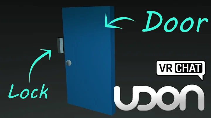 How to Make a Lockable Door in Udon / VRChat SDK3.0