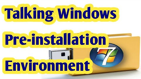 How to Create Bootable Pendrive With Talking Windows Preinstallation Environment for Blind.