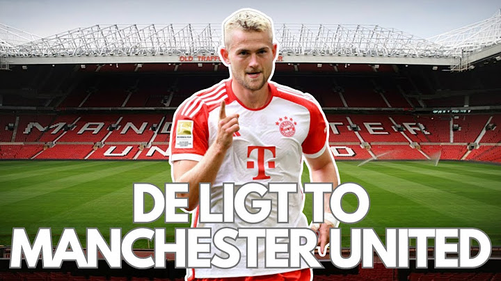 De Ligt Transfer to Manchester United
