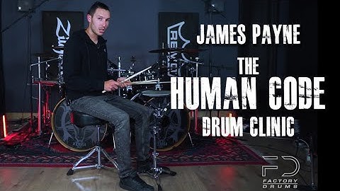 James Payne - The Human Code Drum Clinic