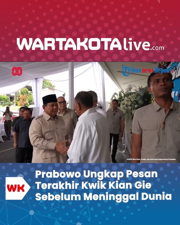Prabowo Ungkap Pesan Terakhir Kwik Kian Gie Sebelum Meninggal Dunia