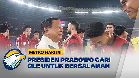 Momen Presiden Prabowo Mencari Ole Romeny Untuk Bersalaman - [Metro Hari Ini]