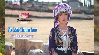 Tos Ntsib Thaum Laus By Paj Linda Xyooj - New Song 2025