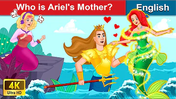 Who is Ariel's Mother (Ariel Part 2) 👸 Bedtime stories 🌛 Fairy Tales For Teenagers | WOA Fairy Tales