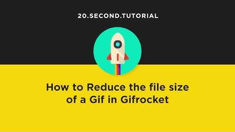 Reduce the Gif file size in Gifrocket | Free Marketing Tools | Gifrocket #3