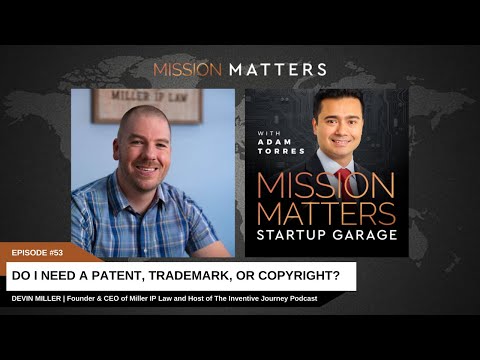 Do I Need a Patent, Trademark, or Copyright?