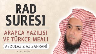 Rad Suresi Anlamı Dinle Abdulaziz Az Zahrani Rad Suresi Arapça Yazılışı Okunuşu Ve Meali