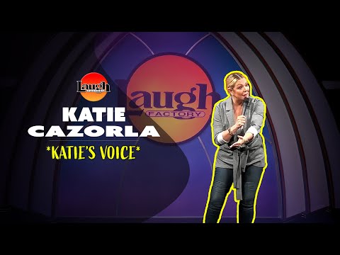 Katie Cazorla | Katie's Voice | Laugh Factory Stand Up Comedy - Katie Cazorla | Katie's Voice | Laugh Factory Stand Up Comedy