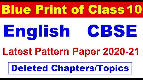 Blue Print of Class 10 English 2020-21 | Class 10 English Blue Print |Class 10 Eng Deleted Chapter