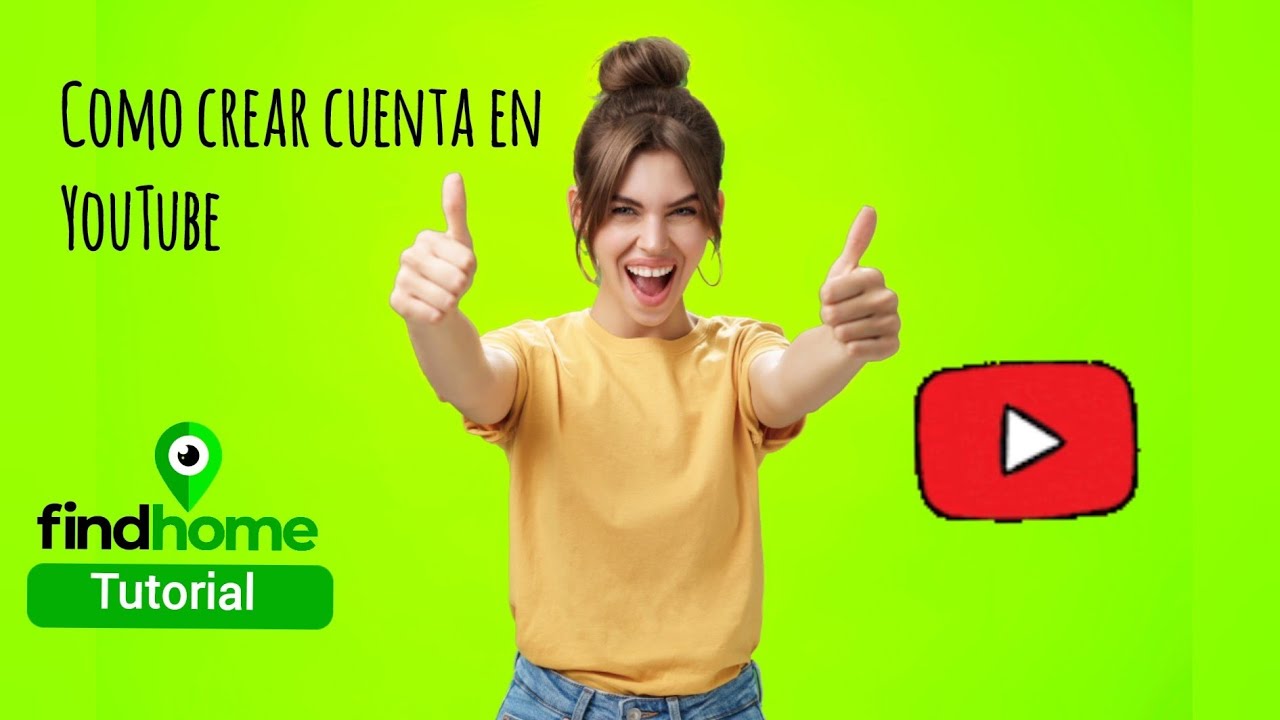 ¿Cómo crear una cuenta en YouTube? | Findhome.cl - YouTube