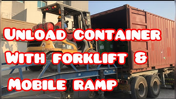 How to unload a container with Forklift and Mobile ramp | Dherick Montenegro