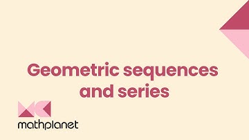 Geometric Sequences and Series - Algebra 2