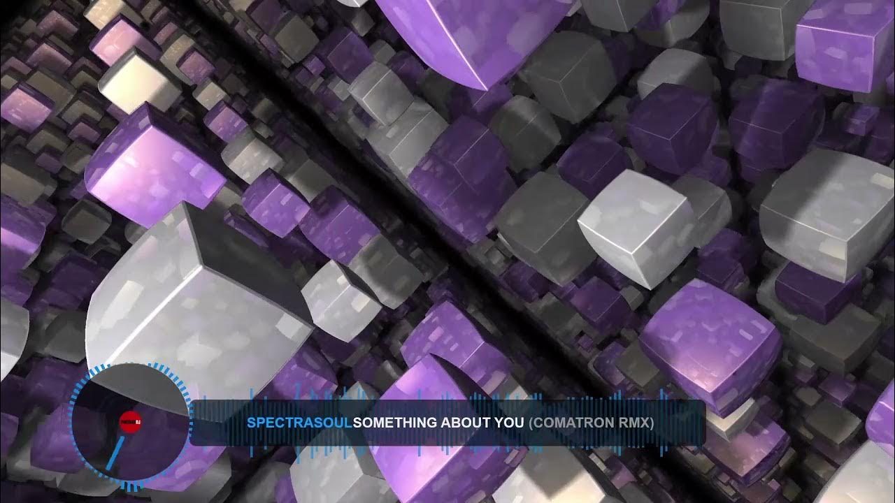 Spectrasoul - Something about you - Comatron RMX Spectrasoul - Something about you - Comatron RMX