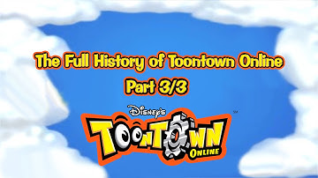 The Full History of Toontown Online Part 3/3