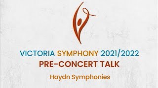 Pre-Concert Talk: Hadyn Symphonies; Morning, Noon, and Night