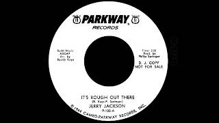 Jerry Jackson - It's Rough Out There