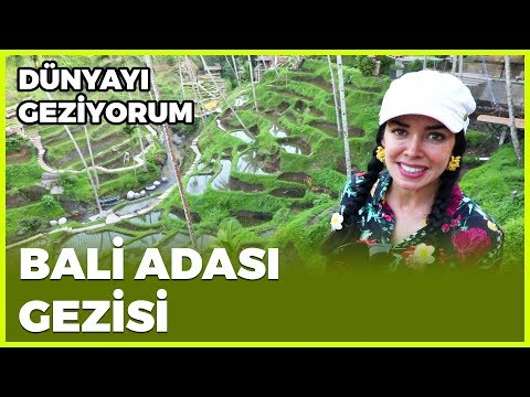 Dünyayı Geziyorum - Bali Adası | 29 Aralık 2019