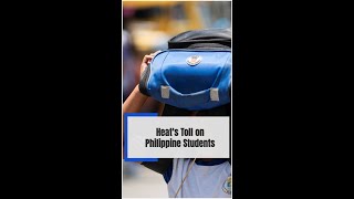Heat&#39;s Toll on Philippine Students