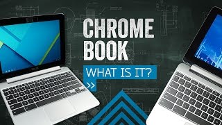 What Is A Chromebook, Anyway?