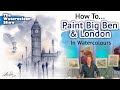 Paint London In Watercolours - The Watercolour Show